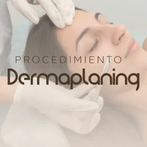 Procedimiento Dermaplaning