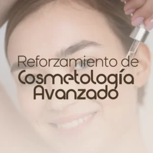 Reforzamiento de Cosmetología Avanzado