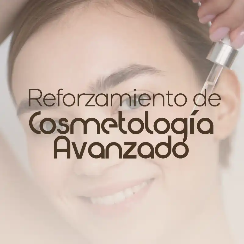 Reforzamiento de Cosmetología Avanzado